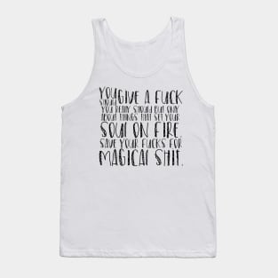 Save your fucks (for magical shit) Tank Top